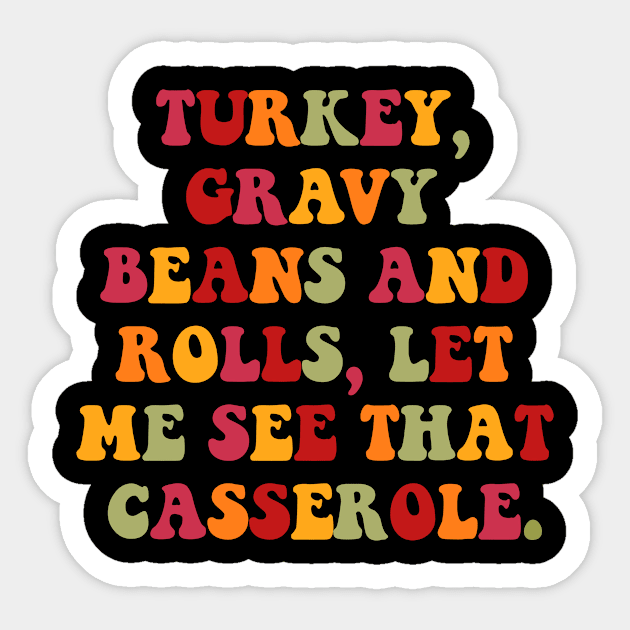 Turkey Gravy Beans And Rolls Funny Autumn Thanksgiving 2023 Sticker by MetalHoneyDesigns